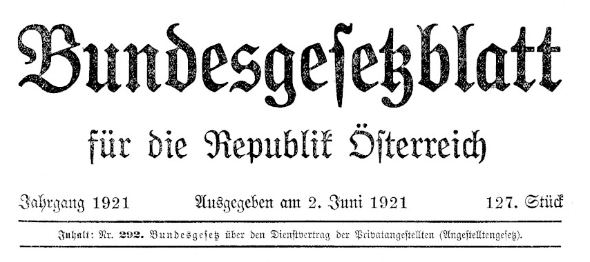 Bundesgesetzblatt des Bundesgesetzes über den Dienstvertrag der Privatangestellten, kurz Angestelltengesetz 1921 @ris.bka.gv.at 